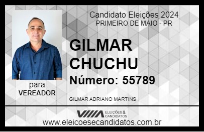 Candidato GILMAR CHUCHU 2024 - PRIMEIRO DE MAIO - Eleições