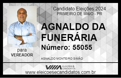 Candidato AGNALDO DA FUNERÁRIA 2024 - PRIMEIRO DE MAIO - Eleições