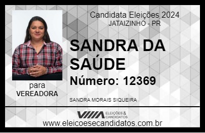 Candidato SANDRA DA SAÚDE 2024 - JATAIZINHO - Eleições