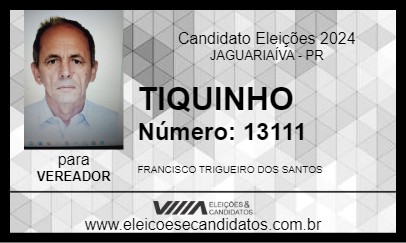 Candidato TIQUINHO 2024 - JAGUARIAÍVA - Eleições