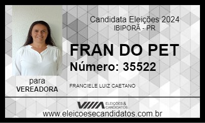 Candidato FRAN DO PET 2024 - IBIPORÃ - Eleições