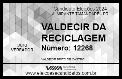 Candidato VALDECIR DA RECICLAGEM 2024 - ALMIRANTE TAMANDARÉ - Eleições