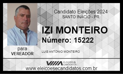 Candidato IZI MONTEIRO 2024 - SANTO INÁCIO - Eleições