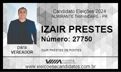 Candidato IZAIR PRESTES 2024 - ALMIRANTE TAMANDARÉ - Eleições