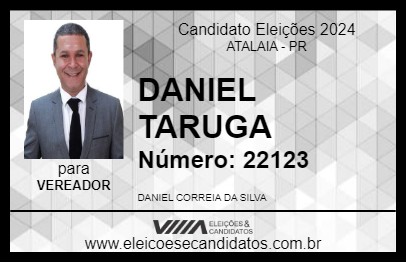 Candidato DANIEL TARUGA 2024 - ATALAIA - Eleições