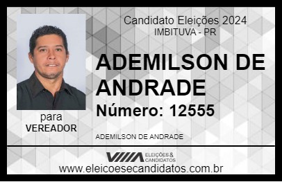 Candidato ADEMILSON DE ANDRADE 2024 - IMBITUVA - Eleições