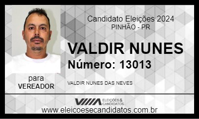 Candidato VALDIR NUNES 2024 - PINHÃO - Eleições