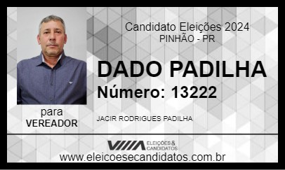 Candidato DADO PADILHA 2024 - PINHÃO - Eleições