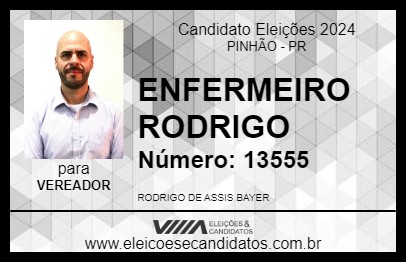 Candidato ENFERMEIRO RODRIGO 2024 - PINHÃO - Eleições