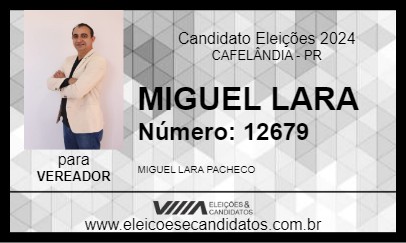 Candidato MIGUEL LARA 2024 - CAFELÂNDIA - Eleições