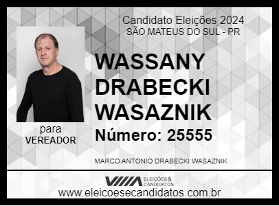 Candidato WASSANY DRABECKI WASAZNIK 2024 - SÃO MATEUS DO SUL - Eleições