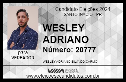 Candidato WESLEY ADRIANO 2024 - SANTO INÁCIO - Eleições