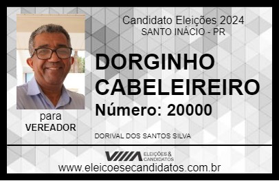 Candidato DORGINHO CABELEIREIRO 2024 - SANTO INÁCIO - Eleições