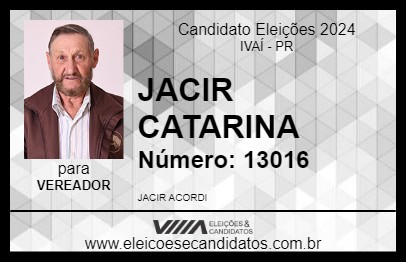 Candidato JACIR CATARINA 2024 - IVAÍ - Eleições