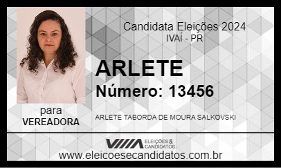 Candidato ARLETE 2024 - IVAÍ - Eleições