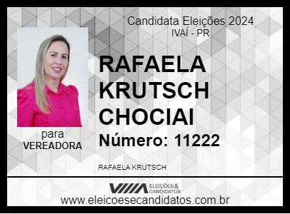 Candidato RAFAELA KRUTSCH CHOCIAI 2024 - IVAÍ - Eleições