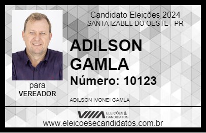 Candidato ADILSON GAMLA 2024 - SANTA IZABEL DO OESTE - Eleições