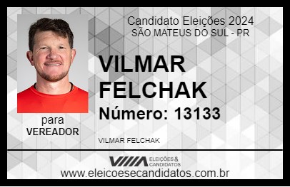 Candidato VILMAR FELCHAK 2024 - SÃO MATEUS DO SUL - Eleições