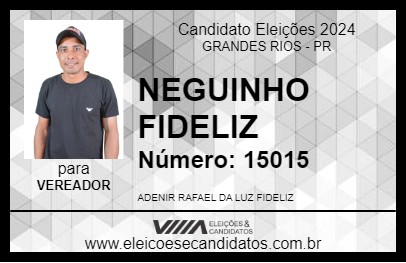 Candidato NEGUINHO FIDELIZ 2024 - GRANDES RIOS - Eleições