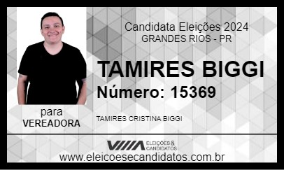 Candidato TAMIRES BIGGI 2024 - GRANDES RIOS - Eleições