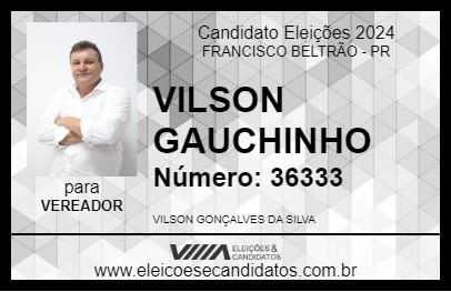 Candidato VILSON GAUCHINHO 2024 - FRANCISCO BELTRÃO - Eleições