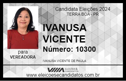 Candidato IVANUSA VICENTE 2024 - TERRA BOA - Eleições