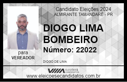 Candidato DIOGO LIMA BOMBEIRO 2024 - ALMIRANTE TAMANDARÉ - Eleições