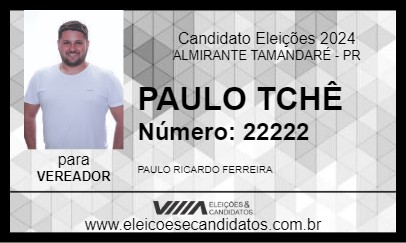 Candidato PAULO TCHÊ 2024 - ALMIRANTE TAMANDARÉ - Eleições