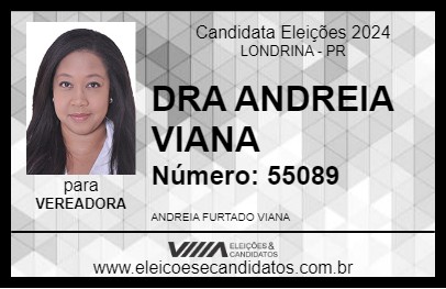 Candidato DRA ANDREIA VIANA 2024 - LONDRINA - Eleições