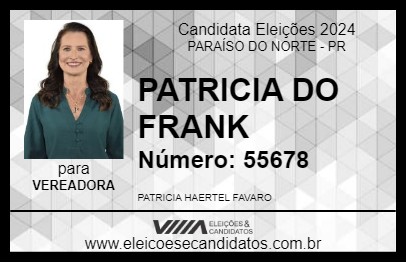 Candidato PATRICIA DO FRANK 2024 - PARAÍSO DO NORTE - Eleições