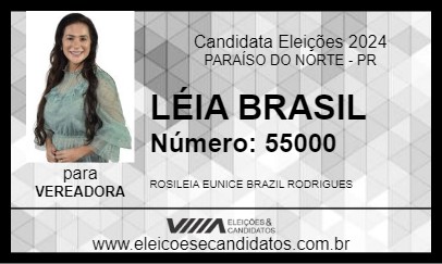 Candidato LÉIA BRASIL 2024 - PARAÍSO DO NORTE - Eleições