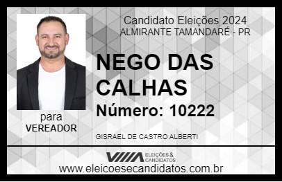 Candidato NEGO DAS CALHAS 2024 - ALMIRANTE TAMANDARÉ - Eleições