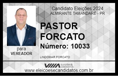 Candidato PASTOR FORCATO 2024 - ALMIRANTE TAMANDARÉ - Eleições