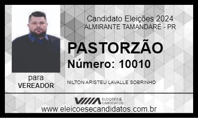 Candidato PASTORZÃO 2024 - ALMIRANTE TAMANDARÉ - Eleições