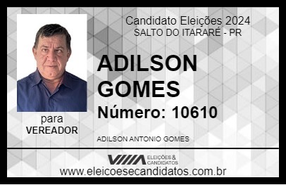 Candidato ADILSON GOMES 2024 - SALTO DO ITARARÉ - Eleições