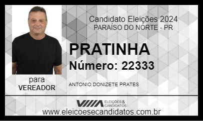 Candidato PRATINHA 2024 - PARAÍSO DO NORTE - Eleições