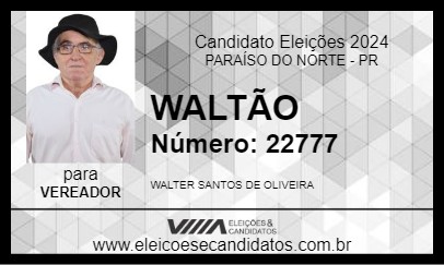 Candidato WALTÃO 2024 - PARAÍSO DO NORTE - Eleições