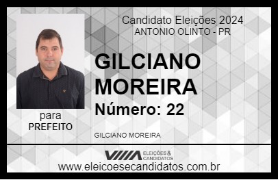 Candidato GILCIANO MOREIRA 2024 - ANTONIO OLINTO - Eleições