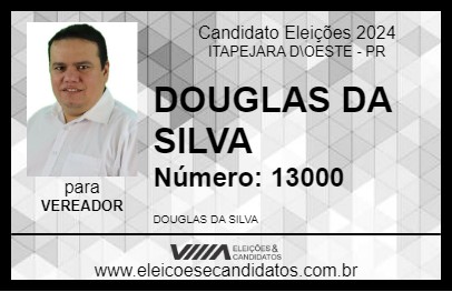 Candidato DOUGLAS DA SILVA 2024 - ITAPEJARA D\OESTE - Eleições