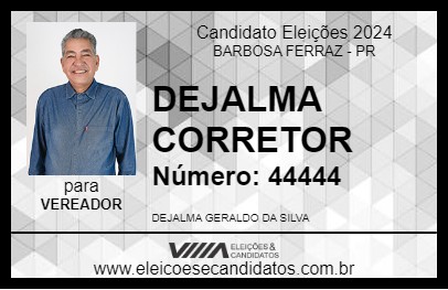 Candidato DEJALMA CORRETOR 2024 - BARBOSA FERRAZ - Eleições