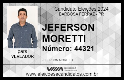 Candidato JEFERSON MORETTI 2024 - BARBOSA FERRAZ - Eleições