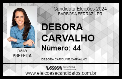 Candidato DEBORA CARVALHO 2024 - BARBOSA FERRAZ - Eleições