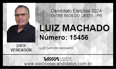 Candidato LUIZ MACHADO 2024 - ENTRE RIOS DO OESTE - Eleições