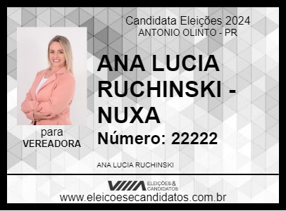 Candidato ANA LUCIA RUCHINSKI - NUXA 2024 - ANTONIO OLINTO - Eleições