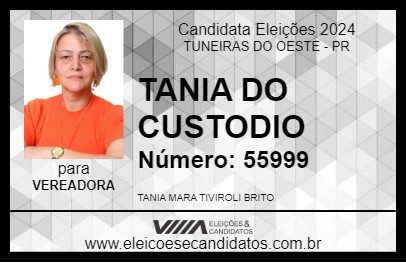 Candidato TANIA DO CUSTODIO 2024 - TUNEIRAS DO OESTE - Eleições