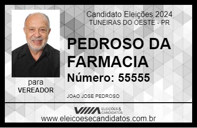 Candidato PEDROSO DA FARMACIA 2024 - TUNEIRAS DO OESTE - Eleições