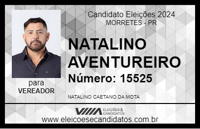 Candidato NATALINO AVENTUREIRO 2024 - MORRETES - Eleições