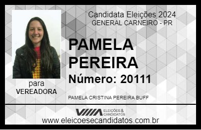 Candidato PAMELA  PEREIRA 2024 - GENERAL CARNEIRO - Eleições