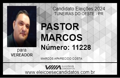 Candidato PASTOR MARCOS 2024 - TUNEIRAS DO OESTE - Eleições