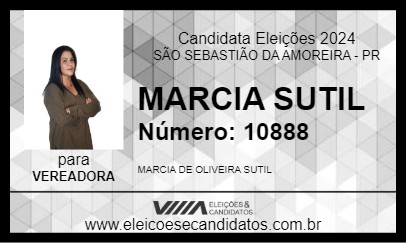 Candidato MARCIA SUTIL 2024 - SÃO SEBASTIÃO DA AMOREIRA - Eleições